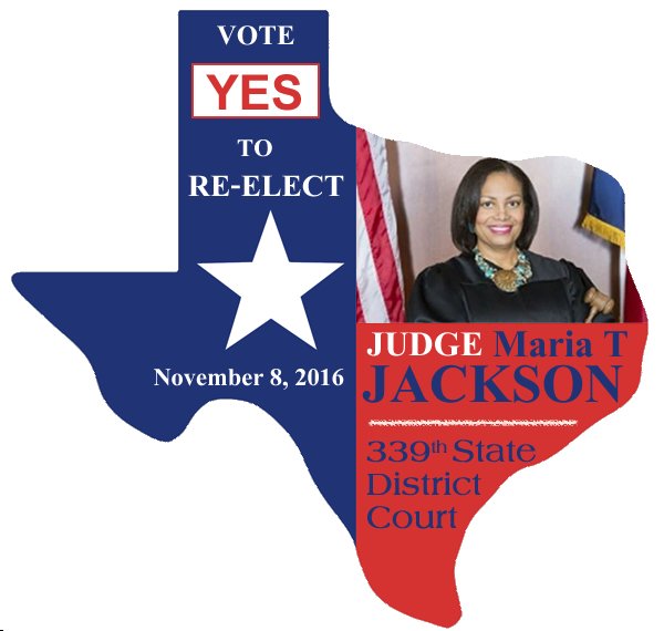 Re-Elect Judge Maria T. Jackson of the 339th District Court in Houston